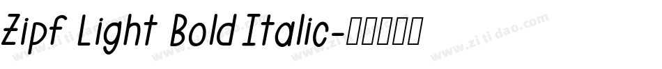 Zipf Light Bold Italic字体转换
